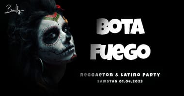  BOTA FUEGO  [REGGAETON / LATINO PARTY]