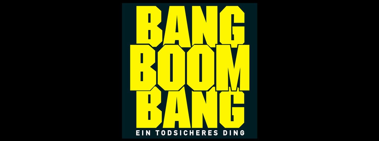 Bang Boom Bang (Ausverkauft) 