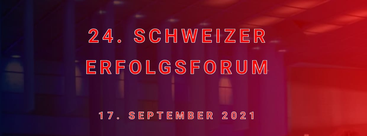 24. Schweizer Erfolgs-Forum LIVESTREAM