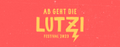 Ab geht die Lutzi Festival