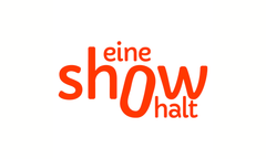 eine show halt